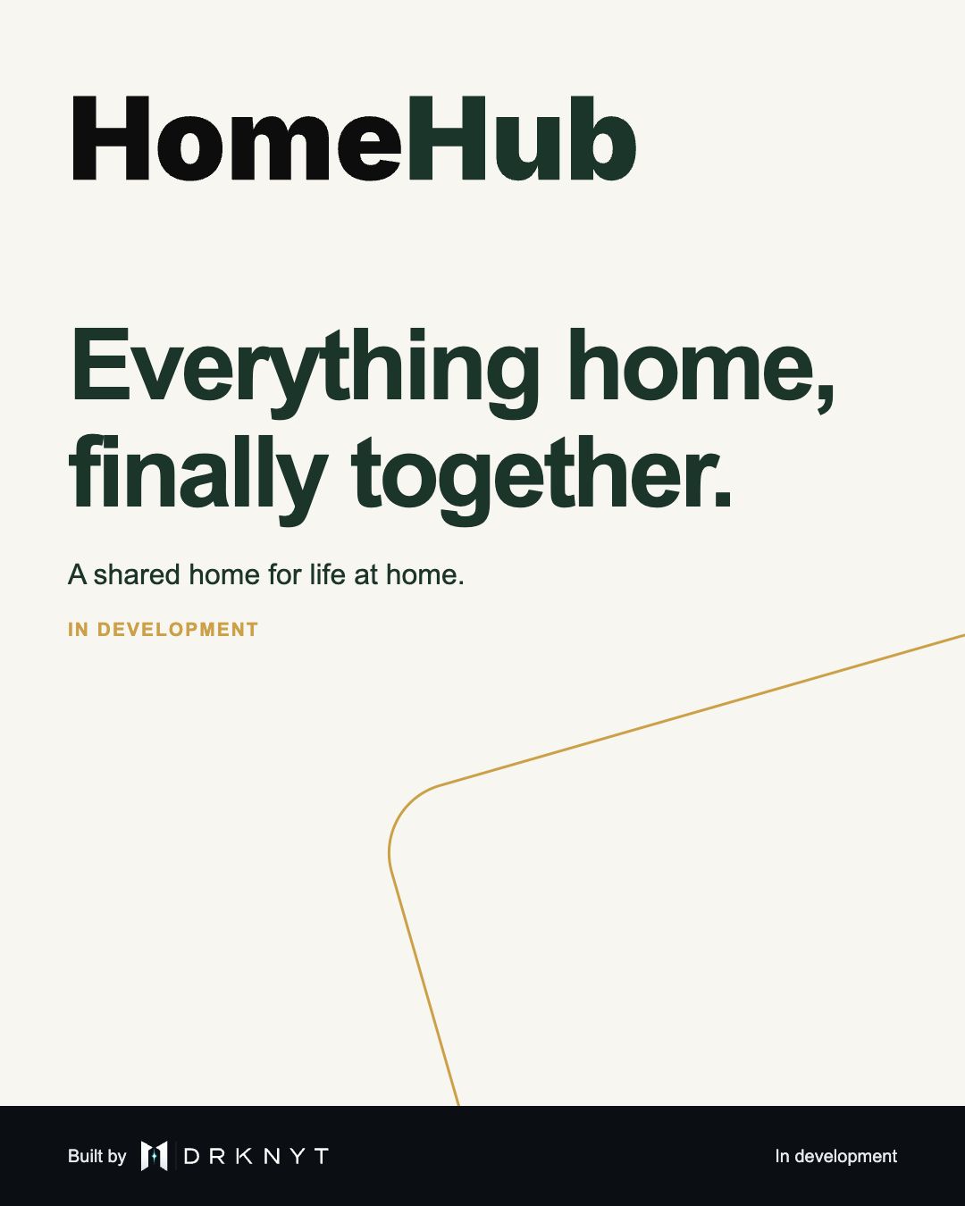HomeHub — Everything home, finally together.